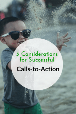 3 Considerations for Successful Calls-to-Action